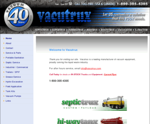 vacutrux.com: [ VACUTRUX.COM ]  Vacuum / Trucks / Truck / Septic / Sanitation / Portable / Cesspool / Trencher / Tanks / Wallenstein vacuum pumps / Slide in / Elmira, Ontario
Vacuum Equipment for the Pumper Industry