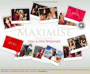 maximise.co.uk: Stag Weekends | Hen Weekends | Stag Night, Hen Night | Stag Party, Hen Party | Stag Weekend, Hen Weekend in UK
