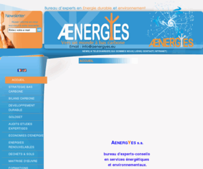 aenergyes.com: Énergie renouvelable et expertise photovoltaïque - Aenergyes - Tournai
Situé à Leuze, dans la province du Hainaut, Aenergyes  propose des solutions clé en main pour l'exploitation des énergies renouvelables : panneaux photovoltaïques, thermiques, thermographie infrarouge, bilan énergétique, pompe chaleur,