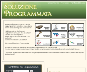 soluzionesitoweb.it: Realizzazione siti internet | Creazione siti web - e commerce | Soluzione Programmata
Soluzione Programmata è una web agency specializzata nella creazione di siti internet personalizzati e di servizi per il web. 
Contattaci subito e senza impegno per un preventivogratuito per le tue esigenze.