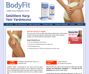 bodyfit.com.tr: BodyFit Selülit Kremi Selülit Tedavisi
BodyFit Selülit Kremi. Selülitlerde C'e varan iyileşme sağlar. Selülit neden oluşur, selülit tedavisi ve selülit kremleri. Şimdi 65 TL indirimli fiyatıyla... 