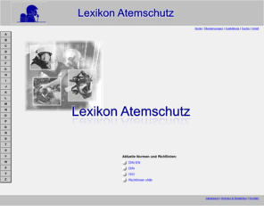 lexikonatemschutz.com: Lexikon Atemschutz
Online-Ausgabe des Dräger Atemschutz Lexikons