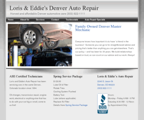 loriseddieauto.com: Loris & Eddie's - Denver Auto Repair, Denver Mechanic
Full service family owned Denver auto repair shop servicing all import & domestic cars, trucks and SUV models. ASE certified Denver mechanic and BBB accredited business.