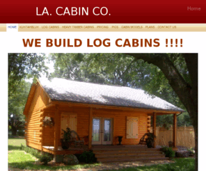 ludeauconstruction.com: LOUISANA CABIN COMPANY - Home
WE BUILD LOG CABINS !!!!