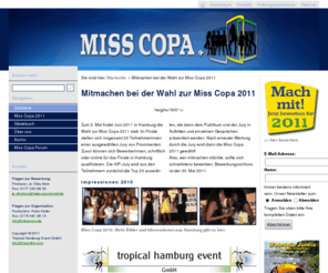 miss-copa-brasil.com: Mitmachen bei der Wahl zur Miss Copa 2011
Im Finale in Hamburg zur Wahl der Miss Copa 2011 stellen sich 20 hübsche Mädchen, junge Frauen, einer ausgewählten Jury von Prominenten. Zum Auftakt der Fussball Frauen-Weltmeisterschaft in Deutschland, FIFA Frauen-WM 2011, können sich Bewerberinnen, schriftlich oder online für das Finale qualifizieren. Die VIP-Jury wählt zunächst die Top 20 aus, die dann dem Publikum und der Jury in Auftritten und einzelnen Gesprächen präsentiert werden. Jetzt bewerben zur Wahl der Miss Copa 2011, Bewerbungsunterlagen bis zum 30. April 2011.