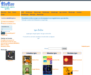 zivzav.com: IGRE
Brezplačne online igre. Igrajte in tekmujte v več kot 100 različnih igricah: zabavne igre, strelske igre, arkadne igre, igre s kartami, miselne igre, dirkaške igre.