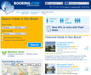 book-a-hotel-in-den-bosch.com: Booking.com: 7 hotels in Den Bosch, Netherlands. Book your hotel now!
Save up to 75% on hotels in Den Bosch, Netherlands online. Good availability and great rates. Read hotel reviews and choose the best hotel deal for your stay.