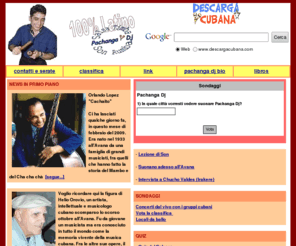 descargacubana.com: Pachanga Dj: timba, salsa, musica cubana, mambo, rumba, son, descarga, latin jazz, bachata, merengue, reggaeton
pachanga dj, timba, salsa dee jay, serate latine, musica cubana, bachata, son cubano, rumba, mambo, interviste mp3, sondaggi, classifiche, quiz, ballo latino