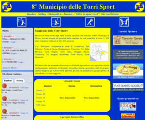 8municipiodelletorrisport.com: Municipio delle Torri Sport: Basket, Volley, Ginnastica, Danza
 Tutto lo sport (basket, volley, ginnastica, danza) nell' 8° Municipio delle Torri Sport di Roma. 