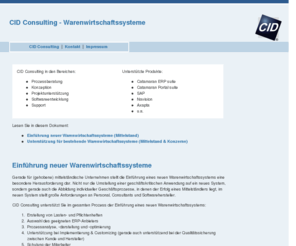 catamaran-suite.de: CID Consulting - Warenwirtschaftssysteme
Wir bieten neutral Consultants mit Spezialisierungen jeweils für zahlreiche ERP-Systeme unterschiedlicher Hersteller an. SAP-Systeme gehören ebenso zu unseren Qualifikationen wie Microsoft oder CID-eigene Produkte.