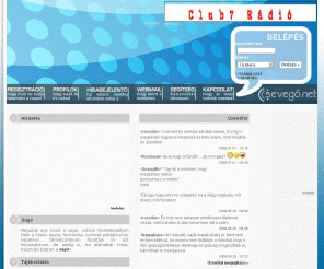 csevego.net: Csevegő.net chat
Saját fejlesztésű JAVA, valamint IRC kliensekkel elérhető chat szolgáltatás. Saját szoba lehetőség, privát, webmail, színezhető szöveg, prefix / postfix lehetőséggel.