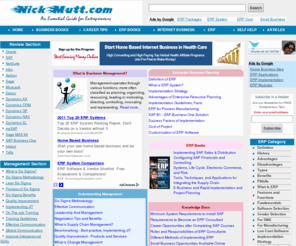 nickmutt.com: Business Management Books, Fundamentals of ERP Software, Internet Business Marketing
The most comprehensive website on business management, ERP, internet business, online money making, affiliate marketing, home business, career and self improvement.