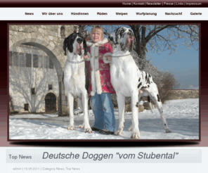 deutsche-dogge.com: Deutsche Doggen “vom Stubental”
Deutsche Doggenzucht, Aufzucht, Erziehung, Tipps rund um die Deutsche Dogge