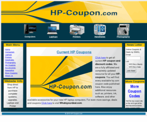 hp-coupon.com: HP Computer Discounts, Coupons and Coupon Codes
Get current HP Coupons here. Browse HP's entire products line and find the deal you are looking for on computers, printers , notebooks and more!