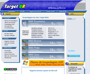 targethost.org: Hospedagem de Sites e Registro de Domínios | TargetBR
Hospede seu site na TargetBR. A escolha certa! Imbatível em estabilidade e alto desempenho na hospedagem de sites com rapidez e segurança.