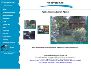 casaplanta.net: FincaVerde.net - Aktuelle Wetterdaten - WebCam - Info Hammoor
Fincaverde, Private, Wetterstation, WebCam, Wetterdaten, Temperatur, Luftfeuchtigkeit, Windrichtung, Wettervorhersage, Luftdruck, Strahlung, Technik, Infos, Dorf, Hammoor, Gran, Canaria, Ritter