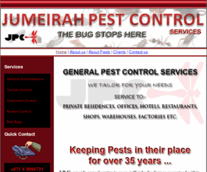 jpcdubai.com: Jumeirah Pest Control Services Dubai
Jumeirah Pest Control (JPC), +971 4 3964721, located in Dubai U.A.E. Established in 1978.JPC is  a  highly rated, specialized pest control company in Dubai, approved by Dubai Municipality  with a large reputed client base.. Call us today for free ...