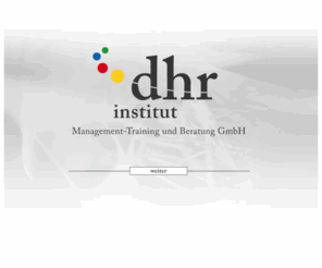 dhr-institut.info: dhr-institut | Emotionale Kompetenz - Potentialdiagnose - Eignungsdiagnose - PDT
Das dhr-institut ist bekannt für die Ausbildung von Verkäuferpersönlichkeiten. 
Kernkompetenzen sind die Durchführung von Potenzialanalysen, Eignungsdiagnosen und Seminare / Trainings in emotionaler Intelligenz (Seminarreihe EQ-8).