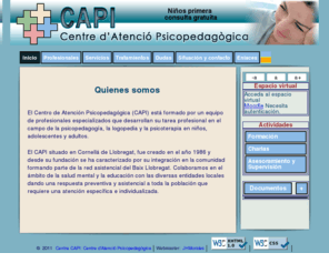 centrecapi.org: Centro de Atención Psicopedagógica CAPI, en Cornell´, BCN.
Centro de rehabilitación logopédica y tratamientos psicológicos y psicopedagógicos