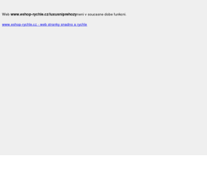 luxusniprehozy.cz: Web neni v soucasne dobe funkcni.
