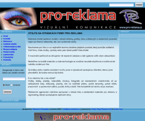 pro-reklama.cz: info@pro-reklama.cz
Reklama pro Vás