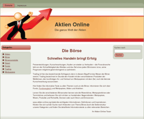 aktien-online.org: Aktien Online
Nikkei Index, Immobilienfinanzierung, Watchlist, Optionsscheine, Zertifikate, Derivate, Wertpapierhandel, Forex Trading, Wertpapierdepot, Forex