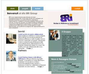 brigroup.net: Benvenuti nel sito BRI GROUP....Buona Navigazione
BRI Broker & References Investment si occupa della vendita di piattaforme web semplici ed economiche ed affianca aziende commerciali ed industriali per la gestione lo sviluppo e la crescita dell'attività, 