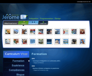 jeromemercier.info: Jérôme Mercier - Design et programmation web
Jérôme Mercier designer web et intégrateur apperçu des réalisations