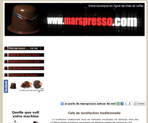 marspresso.com: marspresso café en capsule, en grain, moulu selon votre choix
marspresso café en capsule, en grain, moulu selon votre choix