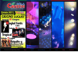 palacavicchidisco.com: PalaCavicchi MEETING LATINO
Discoteca PalaCavicchi ROMA - MEETING LATINO