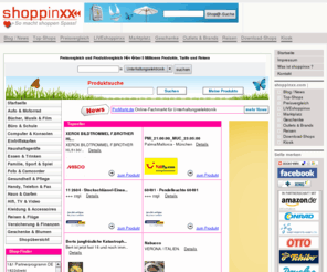 shoppinx.net: shoppinxx.com - So macht shoppen Spass! Online-Shopping, Top-Shops, Liveshopping, Preisvergleich, Trends, Kauftipps, News, Trends
Das trendige Shopping-Portal/Shopverzeichnis mit ausgewählten Top-Shops.Produkte, Preisvergleiche, News, Trends, Bestseller,Testsieger, Highlights, Aktionen & Kauftipps aus allen Themenwelten.