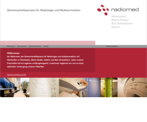 zukunft-gesundheit.com: radiomed | Gemeinschaftspraxis für Radiologie und Nuklearmedizin
radiomed | Gemeinschaftspraxis für Radiologie und Nuklearmedizin