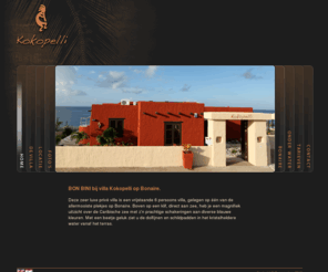 villakokopelli.com: Villa Kokopelli Bonaire
Villa Kokopelli is een luxe nieuwe (bouwjaar 2010) vrijstaande 6 persoons villa, gelegen op één van de mooiste plekjes van Bonaire. 