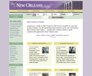 bestneworleanshotels.com: New Orleans Hotels - Guide to the Best New Orleans Hotels and French Quarter Bed & Breakfasts
New Orleans hotels, French Quarter hotels, Bourbon Street hotels, Garden District hotels, & New Orleans bed and breakfasts are in our guide! Let us show you the best places to stay with our experience and local knowledge.