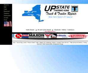 upstatetk.com: Upstate Thermo King - Truck and Trailer Repair, Refrigeration specialistes, Refrigeration units
Where to find truck and truck parts, sales and service across New York State in 5 locations
