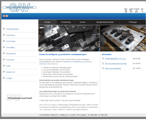 sav-as.dk: Trykstøbning, sprøjtestøbning og gummi samt prototyper. SAV A/S - løsninger indenfor værktøj til trykstøbning og sprøjtestøbning, Viborg, Jylland | Sav-as.dk
SAV konstruerer og fremstiller formværktøj for trykstøbning af aluminium, magnezium, messing og Zink, formværktøj for sprøjtestøbning af plast og termoplastisk gummi inklusiv flerkomponet støbning samt for gummi og silicone støbe processer. SAV fremstiller prototyper og støber mindre serier indenfor trykstøbning og sprøjtestøbning