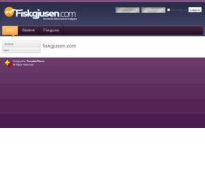 fiskgjusen.com: fiskgjusen.com
Joomla! - ett lättanvänt webbpubliceringssystem (Content Managament System) som är baserat på öppen källkod.