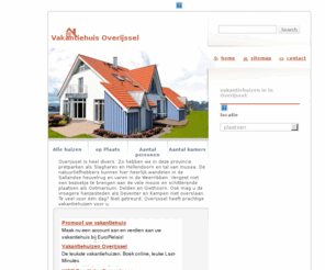 vakantiehuis-overijssel.com: Vakantiehuis Overijssel
Een overzichtelijke zoekmachine voor vakantiehuizen in Overijssel