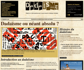 ledadaisme.com: Le dadaïsme - mouvement artistique, intellectuel et littéraire
Le dadaïsme, aussi appelé Dada, est un mouvement intellectuel, artistique et littéraire qui a marqué son époque. Avec à sa tête des artistes faisant fi des conventions et autres règles préétablies du genre.