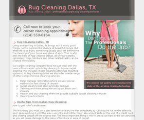 rug-cleaning-dallas.com: Rug Cleaning Dallas, TX
Rug Cleaning Dallas, Texas - for a non obligatory estimate please dial 214-550-0164. We will be happy to help with carpet upholstery cleaning service, commercial carpet cleaning, cleaning antique furniture, steam cleaning, water damage restoration, window treatments, refinishing wood floors and carpet rug cleaning. Servicing 1998 Bryan St, Dallas, TX, 75201 and beyond.