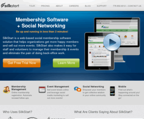 silkstart.com: Silkstart | Your Online Membership Software Solution
Your Complete Membership Software Solution Be up and running in less than 2 minutes! SilkStart is an online membership management software platform that helps organizations get more happy members and sell out more events using the latest social networking technology.