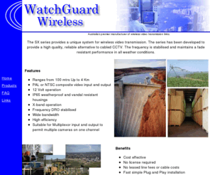 watchguard.biz: Wireless video transmission::We specialise in all forms of wireless video.
Australia's premier manufacturer of wireless video links.