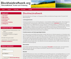 blockheizkraftwerk.org: BHKW - Infos zum Blockheizkraftwerk, der Technik und den Kosten
Unabhängige Beratung zum Blockheizkraftwerk über die Technik, Förderung und die Kosten um so den passenden BHKW Hersteller zu finden.