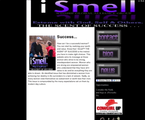 ismellsuccess.com: I Smell | Winship Global Alliance Group™  | Success
I Smell the Scent of Success is a website deticated to woman entrepreneurs.