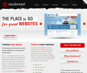 neubreed.com.au: Web Design Company, Website Development, Logo Design, Web Designers Sydney - Neubreed
Neubreed Web Design & Web Development. Experienced web designers in Sydney offering outstanding web design, web development and logo design options tailored for your needs and budget . Call us at 1300 858 495 for a free quote.