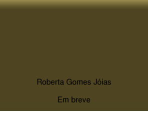 rgjoias.com: Roberta Gomes Jias
