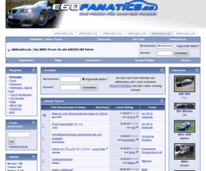 e60fanatics.de: e60fanatics.de | Das BMW Forum für alle E60|E61|M5 Fahrer
e60fanatics.de | Das BMW E60 Forum der Superlative! Forum, Showroom inkl. Voting-System, BMW E60 Wiki, Tipp's & Tricks Datenbank und vieles mehr