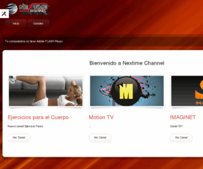 nextimechannel.tv: NEXTIME CHANNEL
NexTime Channel, mas de 999 canales en vivo