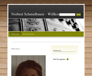 schmidbauer-norbert.com: Norbert Schmidbauer - Willkommen
