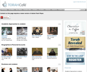 chabadcast.com: Torah Cafe - Jewish Inspiration. Anytime. Anywhere.
Torah Cafe, the rich and tantalizing new taste of Torah on the web.  With just the click of your mouse, tune into lectures with the world's top Torah scholars and experts in their fields.  TorahCafe - wake up and smell the coffee.